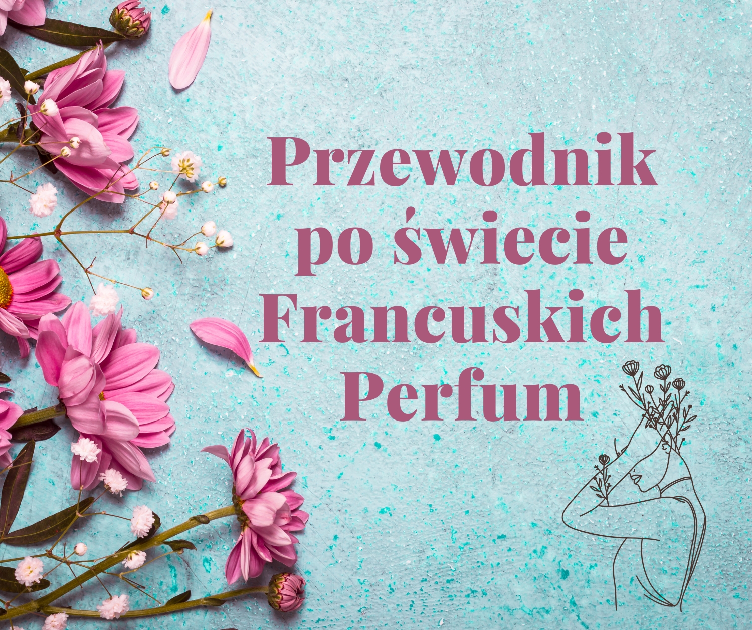 Kompleksowy przewodnik po francuskich perfumach